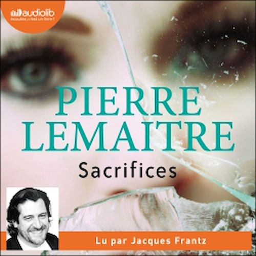 Couverture audiobook de Sacrifices, de Pierre Lemaitre