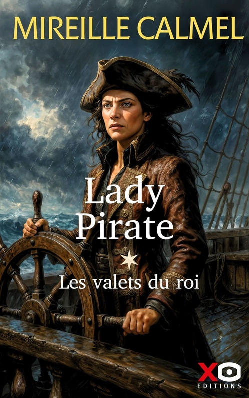 ebook cover of Lady Pirate - Tome 01 Les valets du roi, by Mireille Calmel