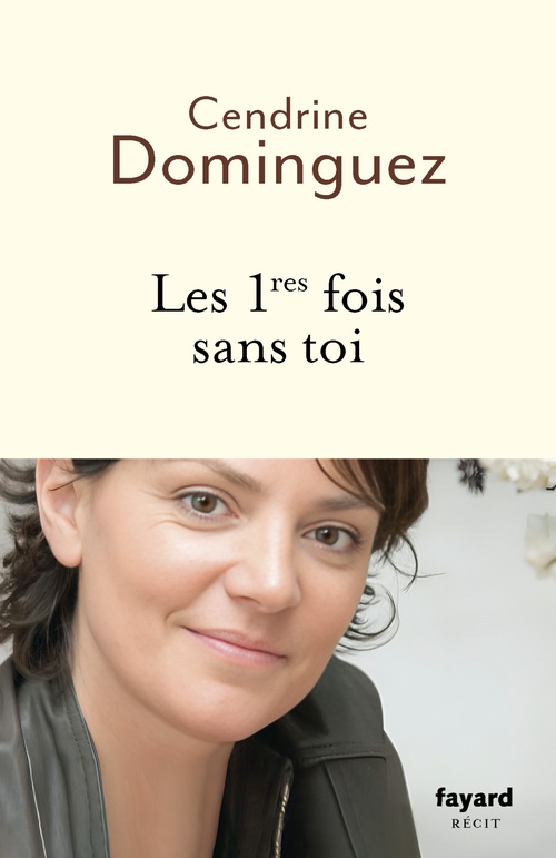 ebook cover of Les 1res fois sans toi, by Cendrine Dominguez