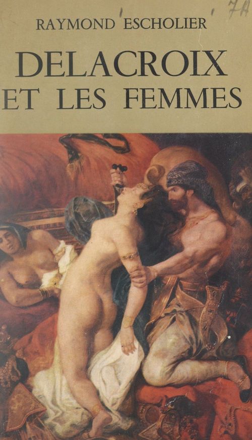 ebook cover of Delacroix et les femmes, by Raymond Escholier