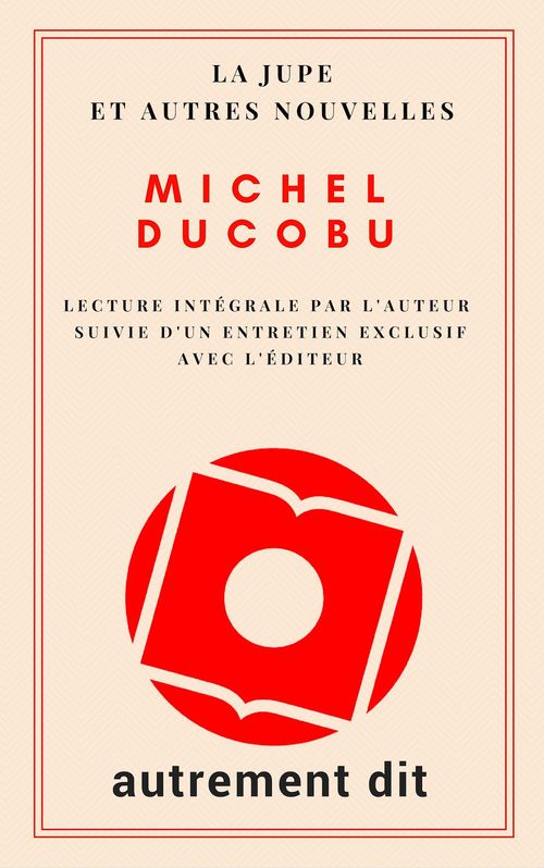 Couverture audiobook de La Jupe et autres nouvelles, de Michel Ducobu