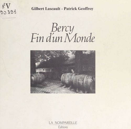 ebook cover of Bercy, fin d'un monde, by Lascault