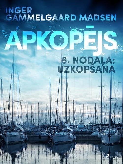 Couverture ebook de Apkopejs, 6. nodala "Uzkopsana", de Inger Gammelgaard Madsen