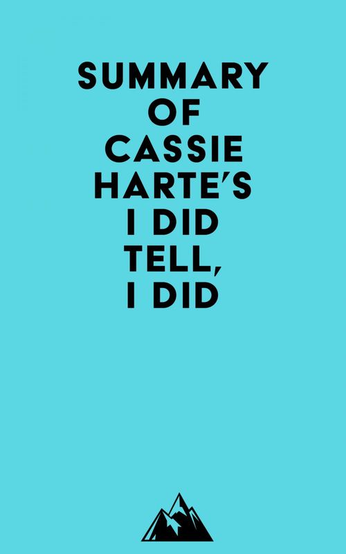 Couverture ebook de Summary of Cassie Harte's I Did Tell, I Did, de   Everest Media