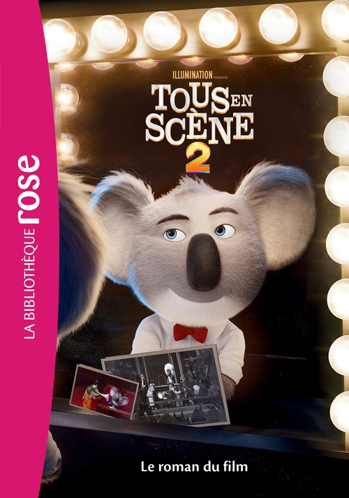 ebook cover of Tous en scène 2 - Le roman du film, by Universal Studios