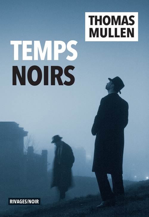 ebook cover of Temps noirs, by Thomas Mullen
