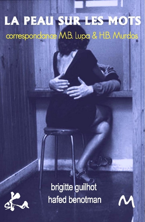 Couverture ebook de La peau sur les mots, de Brigitte Guilhot, Hafed Benotman