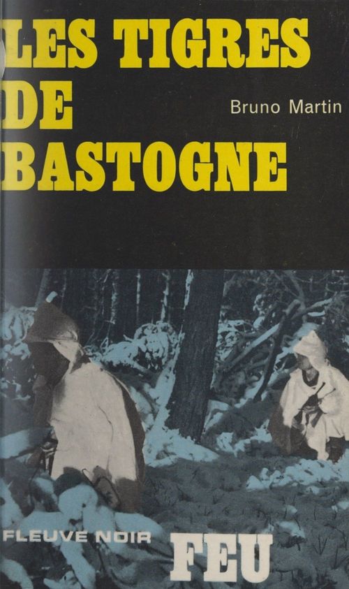 Couverture ebook de Les tigres de Bastogne, de Bruno Martin