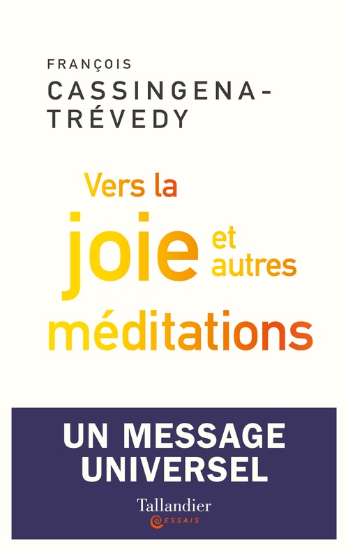 Couverture ebook de Vers la joie et autres méditations, de François Cassingena-Trévedy