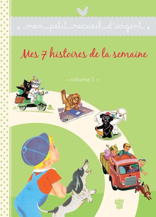 ebook cover of Mes 7 histoires de la semaine - Volume 1, by Collectif