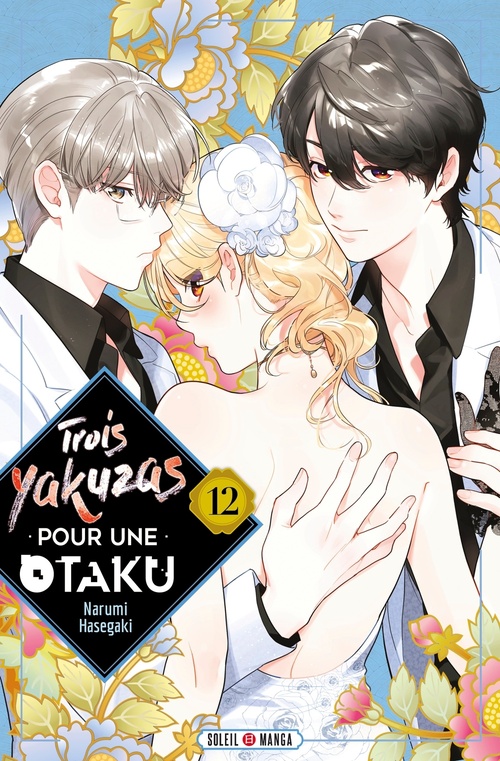 Couverture ebook de Trois Yakuzas pour une Otaku T12, de Narumi Hasegaki