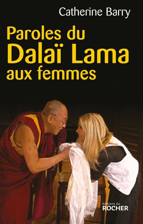 ebook cover of Paroles du Dalaï Lama aux femmes, by Catherine Barry