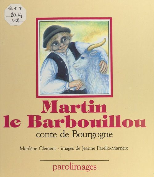 Couverture ebook de Martin le barbouillou : conte de Bourgogne, de Jeanne Parello-Marneix, Marilene Clement