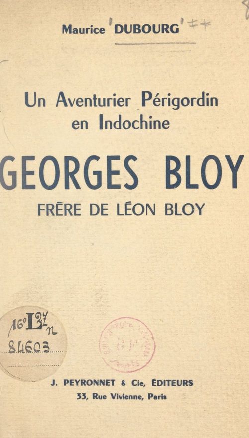 Couverture ebook de Un aventurier périgordin en Indochine : Georges Bloy, frère de Léon Bloy, de Maurice Dubourg