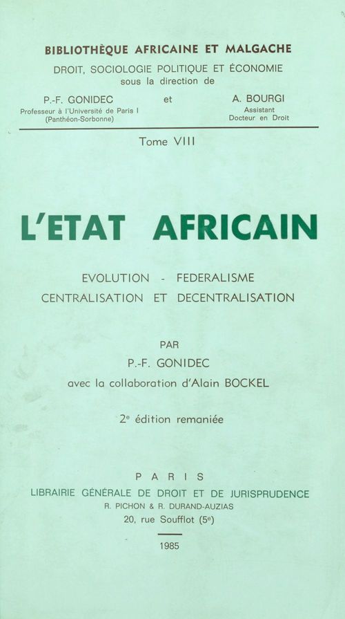 Couverture ebook de L'État africain : évolution, fédéralisme, centralisation et décentralisation, de Gonidec