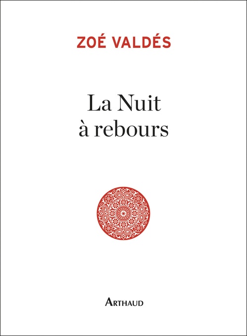 Couverture ebook de La Nuit à rebours, de Zoé Valdés