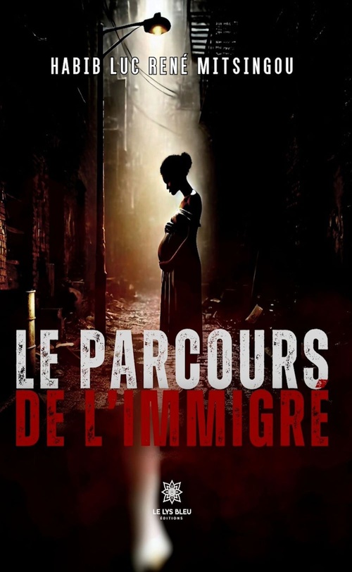 Couverture ebook de Le parcours de l'immigré, de Habib Luc René Mitsingou