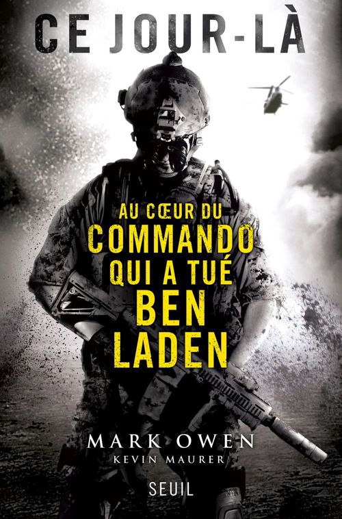Couverture ebook de Ce jour-là. Au coeur du commando qui a tué Ben Laden, de Kevin Maurer, Mark Owen