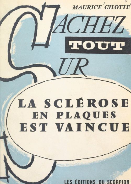 Couverture ebook de La sclérose en plaques est vaincue, de Maurice Gilotte