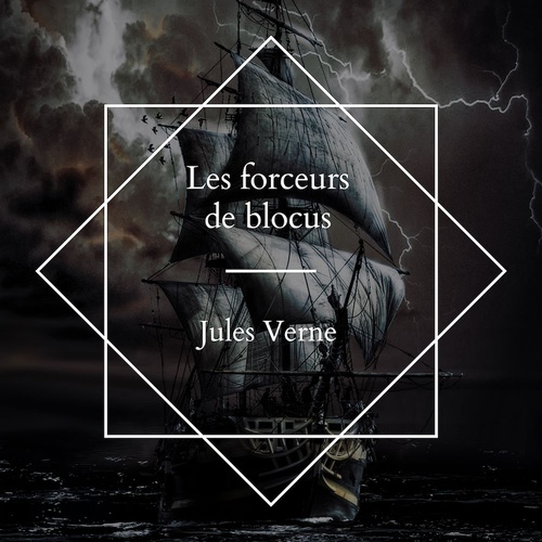 Couverture audiobook de Les forceurs de blocus, de Jules Verne