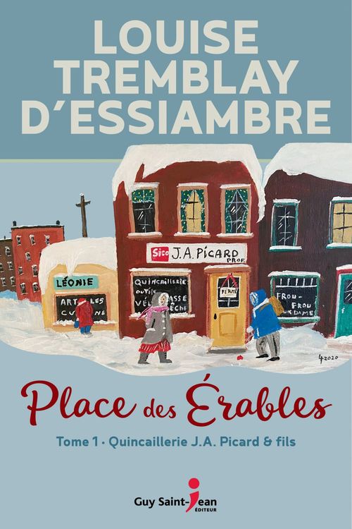 Couverture ebook de Place des Érables: Tome 1, de Louise Tremblay d'Essiambre