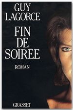 Couverture ebook de Fin de soirée, de Guy Lagorce