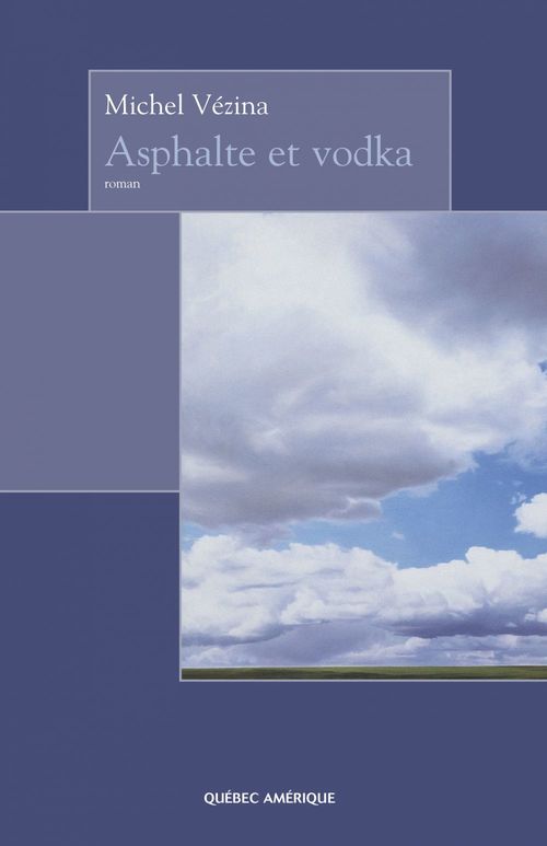 ebook cover of Asphalte et vodka, by Michel Vézina