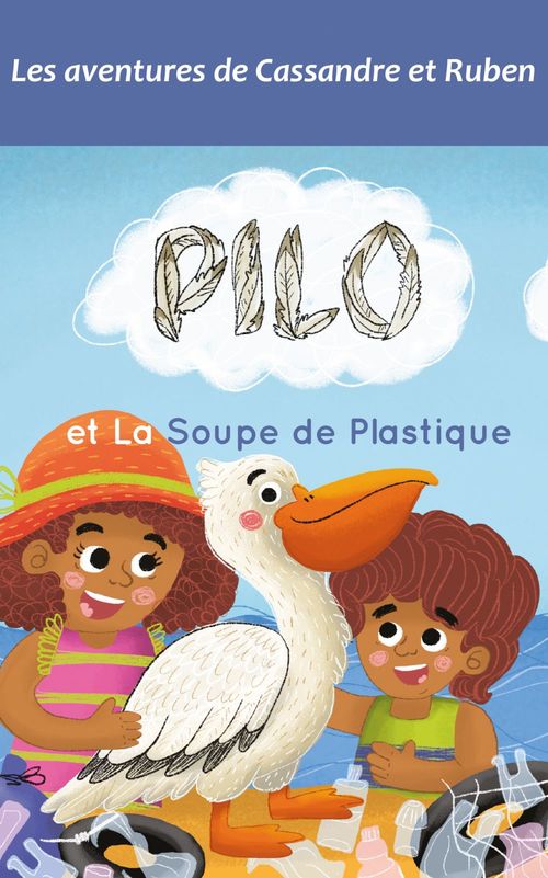 Couverture ebook de Pilo et la soupe de plastique, de Blandine Carsalade