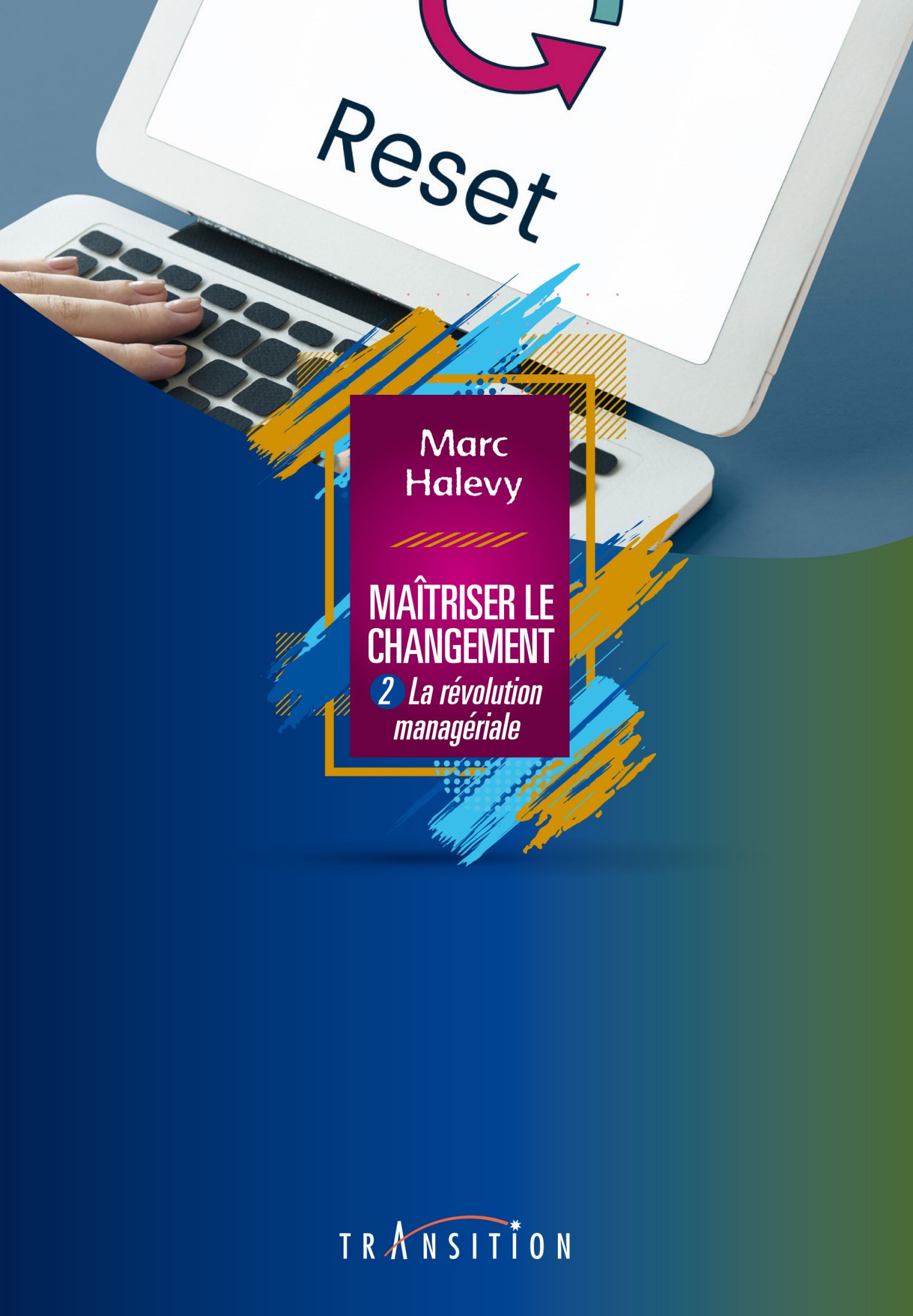 Couverture ebook de Maîtriser le changement Tome 2, de Marc Halévy