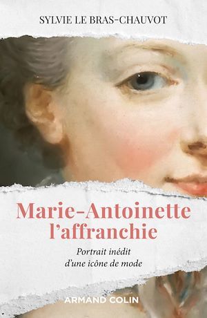 ebook cover of Marie-Antoinette l'affranchie, by Sylvie Le Bras-Chauvot