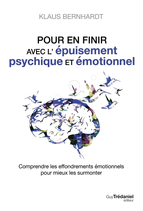 Couverture ebook de Pour en finir avec l'épuisement psychique et émotionnel, de Klaus Bernhardt