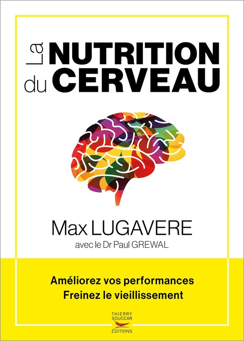 Couverture ebook de La Nutrition du cerveau, de Paul Grewal, Max Lugavere