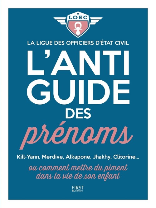Couverture ebook de L'anti-guide des prénoms ou comment mettre du piment dans la vie de son enfant, de Collectif