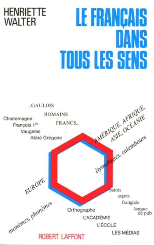 Couverture ebook de Le Français dans tous les sens, de Henriette Walter