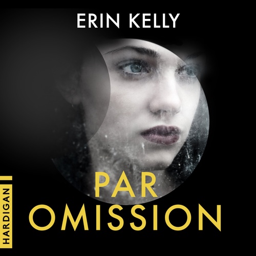 Couverture audiobook de Par omission, de Erin Kelly