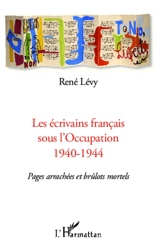 Couverture ebook de Les écrivains français sous l'Occupation 1940-1944, de René Lévy