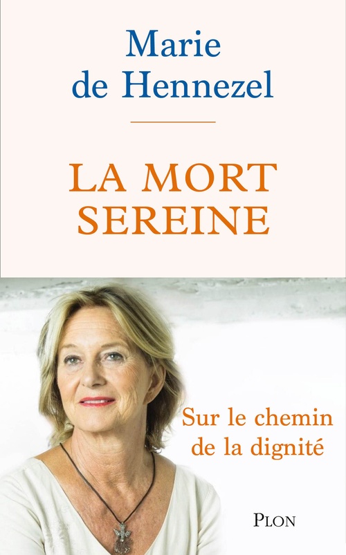 Couverture ebook de La Mort sereine - Dignité d'une fin consentie, de Marie de Hennezel
