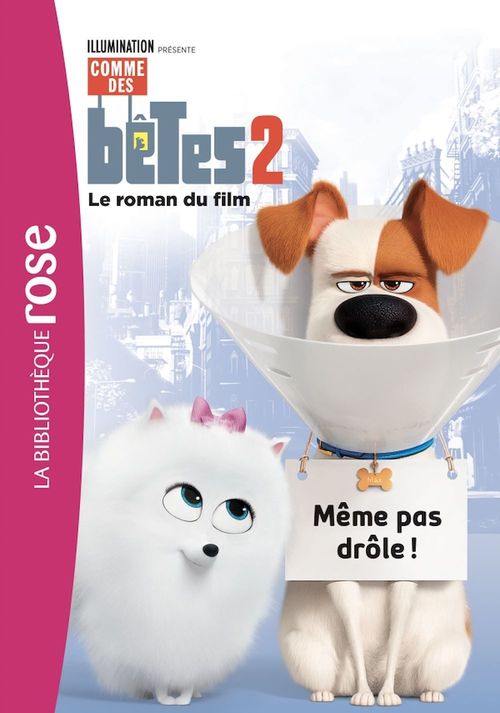 ebook cover of Comme des bêtes 2 - Le roman du film, by Universal Studios