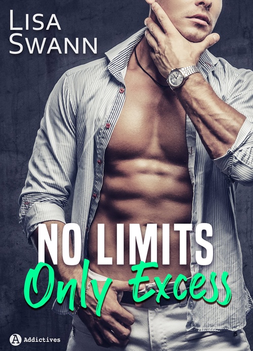 Couverture ebook de No Limits, Only Excess, de Lisa Swann