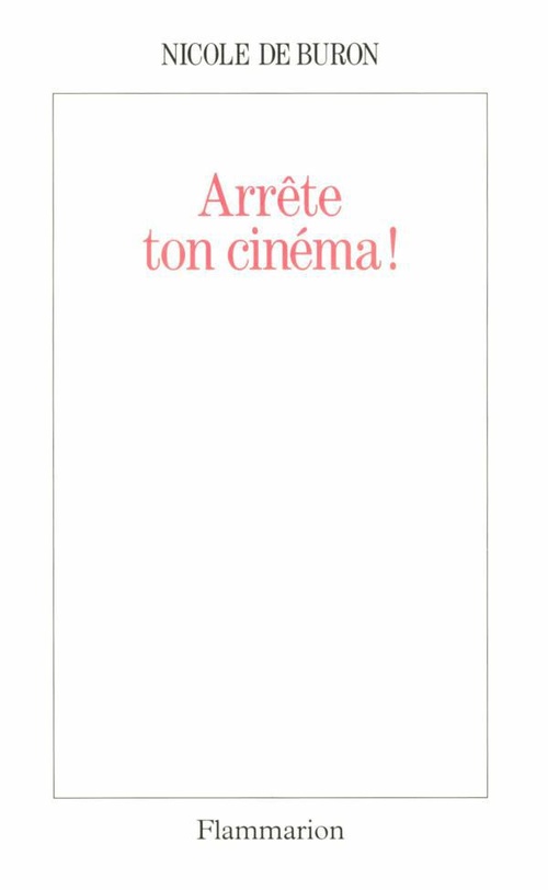Couverture ebook de Arrête ton cinéma !, de Nicole de Buron