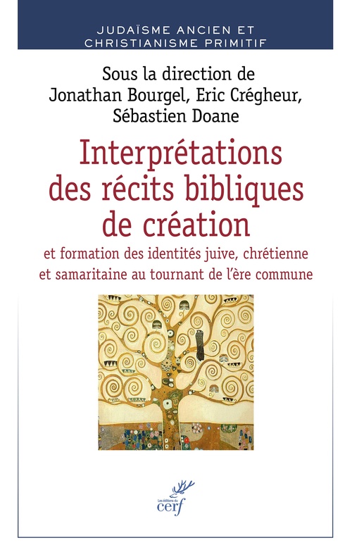 Couverture ebook de Interprétations des récits bibliques de création, de Jonathan Bourgel, Eric Crégheur, Sébastien Doane