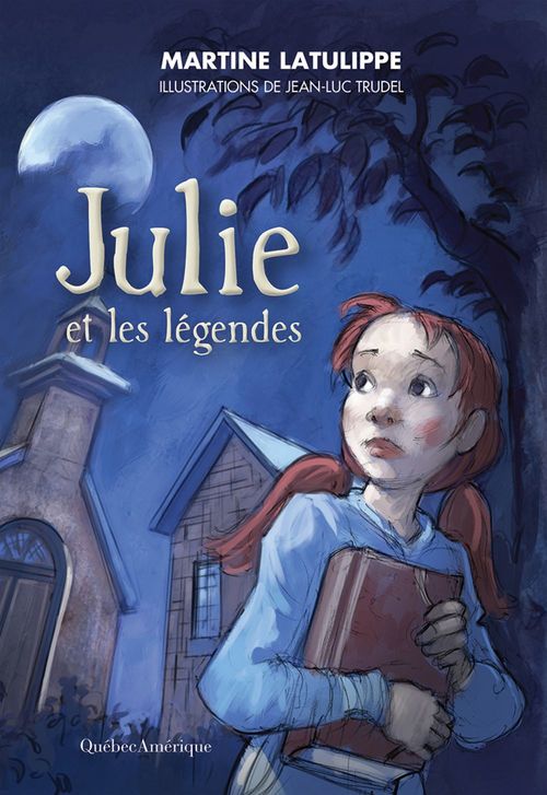 Couverture ebook de Julie et les légendes, de Martine Latulippe