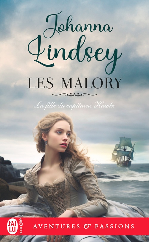 ebook cover of Les Malory (Tome 12) - La fille du capitaine Hawke, by Johanna Lindsey