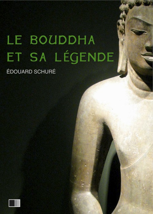 Couverture ebook de Le Bouddha et sa Légende, de Edouard Schure