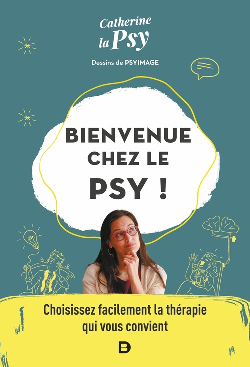 ebook cover of Bienvenue chez le psy !, by Catherine la Psy