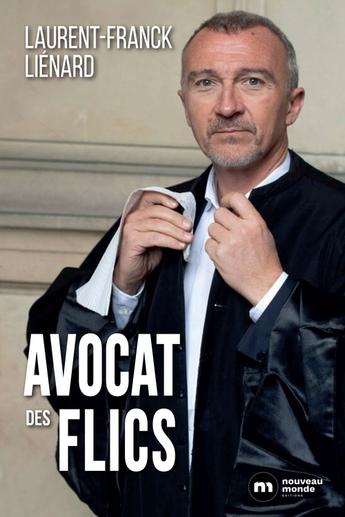 Couverture ebook de Avocat des flics, de Laurent-franck Lienard
