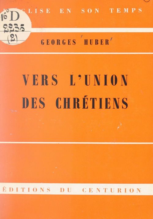 ebook cover of Vers l'union des Chrétiens, by Georges Huber