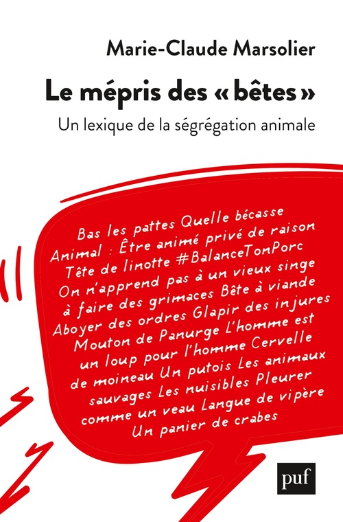 Couverture ebook de Le mépris des « bêtes » : Un lexique de la ségrégation animale, de Marie-Claude Marsolier
