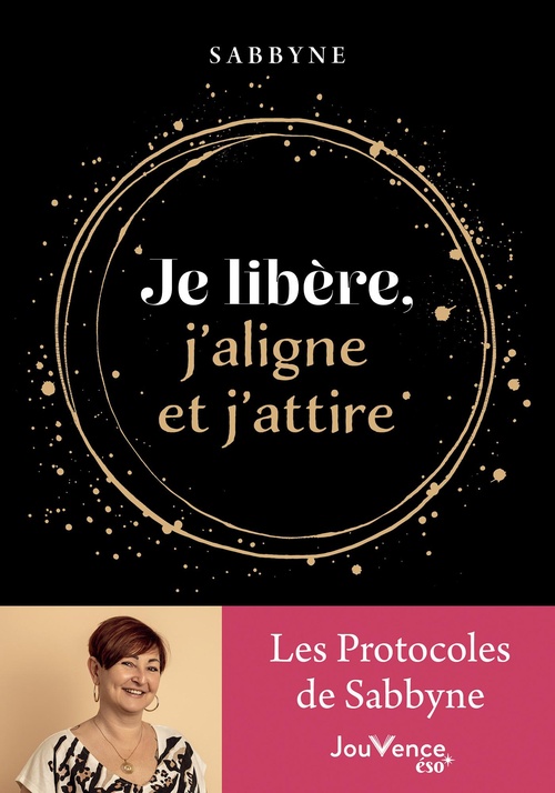 ebook cover of Je libère, j'aligne et j´attire, by Sabbyne