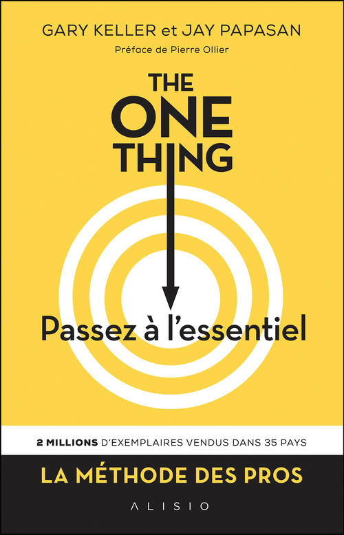 Couverture ebook de The One Thing : Passez à l'essentiel, de Gary Keller